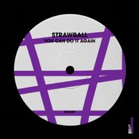 Strawball - You Can Do It Again