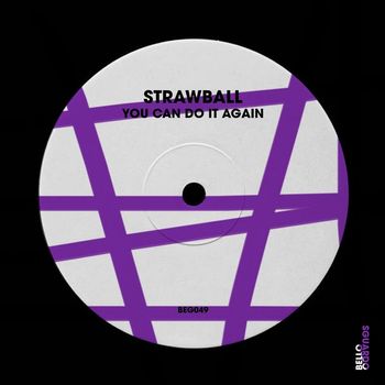 Strawball - You Can Do It Again