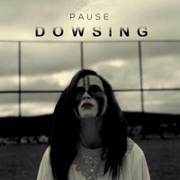 Pause - Dowsing