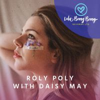 DJ Hardhome - Roly Poly with Daisy May