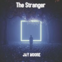 Jay Moore - The Stranger