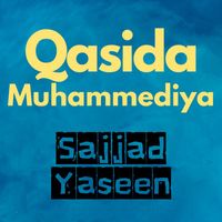 Sajjad Yaseen - Qasida Muhammadiya