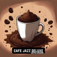 Cafe Jazz Deluxe - Coffee Grounds