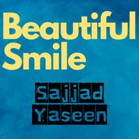 Sajjad Yaseen - Beautiful Smile
