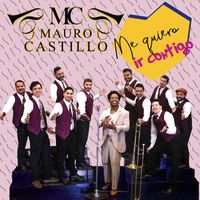 Mauro Castillo - Me Quiero Ir Contigo (Radio Versión 90s)