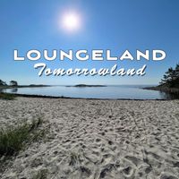 Loungeland - Tomorrowland