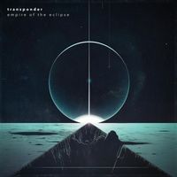 Transponder - Empire of the Eclipse