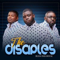 The Disciples - Bless This House