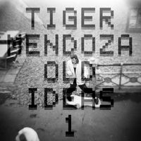 Tiger Mendoza - Old Ideas 1