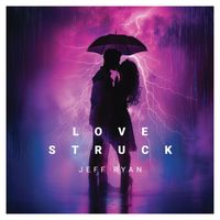 Jeff Ryan - Love Struck