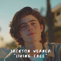 Jackson Werner - Living free