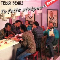 Teddy Bears - To feite striper Brylcreem