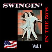 Various Artists - Swingin'in the 50's, Vol. 1