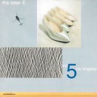 The Letter E - The No. 5ive Long Player
