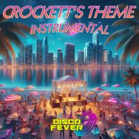 Disco Fever - Crockett's Theme (Instrumental Base Karaoke)