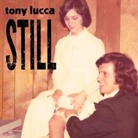 Tony Lucca - Still