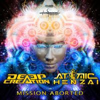 Deep Creation, Atomic Henzai - Mission Aborted