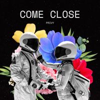 Privy - Come Close