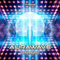 Aurawave - Warriors (Explicit)