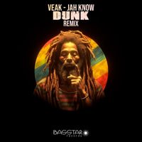 Veak - Jah Know (Dunk Remix)