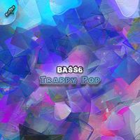 Bass6 - Trappy Pop