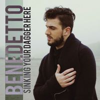 Benedetto - Sinking Your Dagger Here