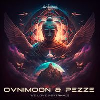 Ovnimoon, Pezze - We Love Psytrance