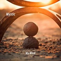 Mystic - My Mind