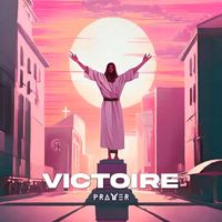 Prayer - Victoire