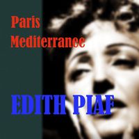 Edith Piaf - Paris Mediterranee