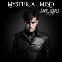 Mysterial Mind - Dark World Reign