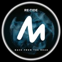 Re-Tide - Back from the Dead