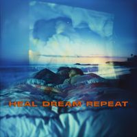 Blue Sky Vessel - Heal Dream Repeat