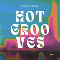 Roberto Pedoto - Hot Grooves