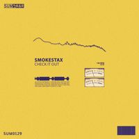 Smokestax - Check It Out