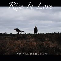 Ad Vanderveen - Rise in Love