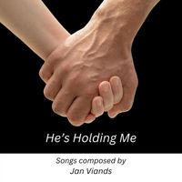 Jan Viands - He's Holding Me