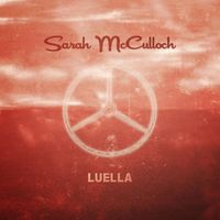 Sarah McCulloch - Luella