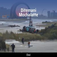 Dwi - Ditemani Mochalatte