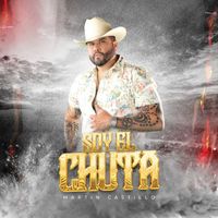 Martin Castillo - Soy El Chuta