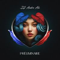 DJ Andre Ali - Préliminaire