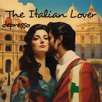 The Italian Lover - The Italian Lover (Explicit)