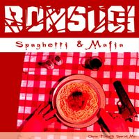 Bonsugi - Spaghetti & Mafia