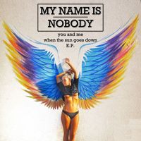 My Name Is Nobody - You and Me