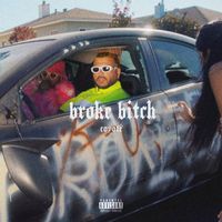 Coyote - Broke Bitch (Explicit)