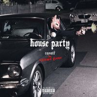 Coyote - House Party (feat. WESTSIDE BOOGIE) (Explicit)