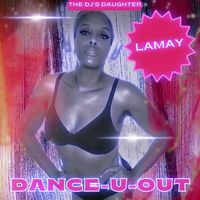 Lamay - Dance-U-Out