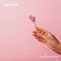 Fukuro III - The Stars Above