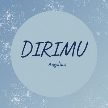 Angelina - Dirimu