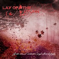 Lay Of The Autumn - Si Sta Come D'Autunno Sugli Alberi Le Foglie